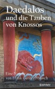 Cover-Bild zum Titel 'Daedalos und die Tauben von Knossos' von 'Frank Gunter Pönisch'