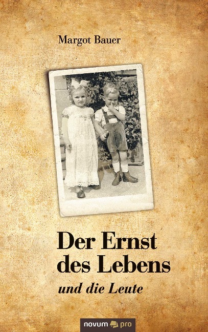 Der Ernst des Lebens - Margot Bauer