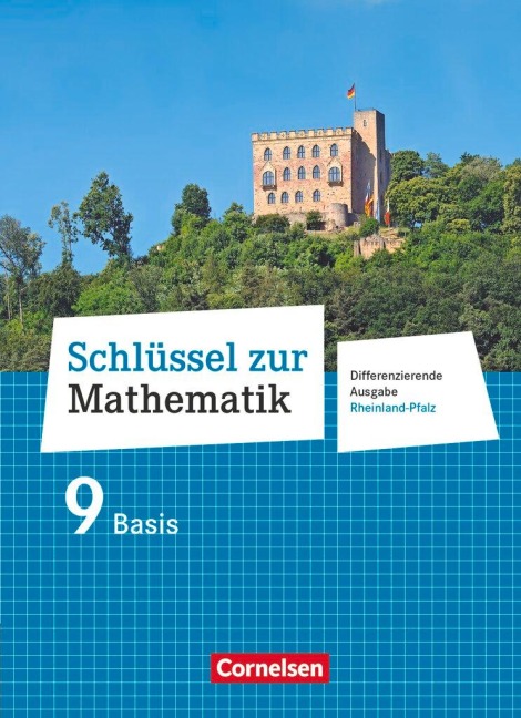 Schlüssel zur Mathematik 9. Schuljahr - Differenzierende Ausgabe Rheinland-Pfalz - Schülerbuch Basis - Helga Berkemeier, Gabriele Schenk, Wilhelm Schmitz, Herbert Strohmayer, Hans-Helmut Paffen