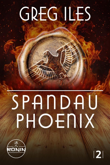 Spandau Phoenix - Buch 2 - Greg Iles