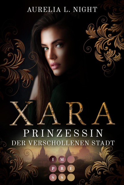 Xara. Prinzessin der verschollenen Stadt - Aurelia L. Night