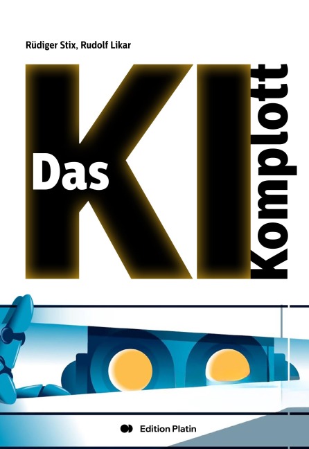 Das KI-Komplott - Rüdiger Stix