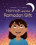 Hannah and the Ramadan Gift - Qasim Rashid