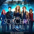 Cover-Bild zum Titel 'The Sorcery Trial Lib/E' von 'Claire Luana, J. A. Armitage'