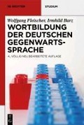Wortbildung der deutschen Gegenwartssprache - Wolfgang Fleischer