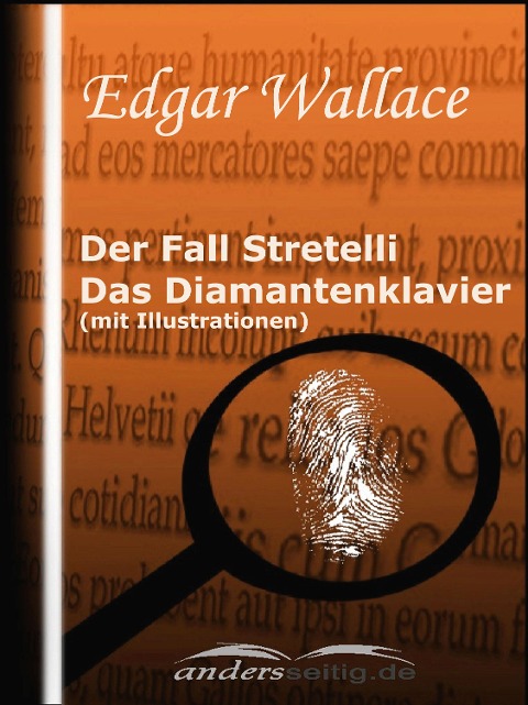 Der Fall Stretelli / Das Diamantenklavier (mit Illustrationen) - Edgar Wallace