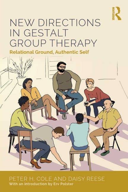 New Directions in Gestalt Group Therapy - Peter H. Cole, Daisy Anne Reese