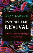 Psychedelic Revival - Sean Lawlor