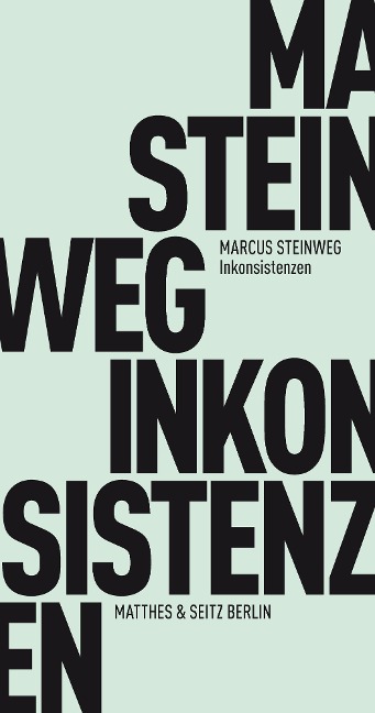 Inkonsistenzen - Marcus Steinweg