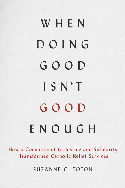 When Doing Good Isn't Good Enough - Suzanne C. Toton