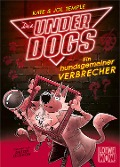Die Underdogs (Band 2) - Ein hundsgemeiner Verbrecher - Kate Temple, Jol Temple
