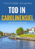 Cover-Bild zum Titel 'Tod in Carolinensiel. Ostfrieslandkrimi' von 'Thorsten Siemens'