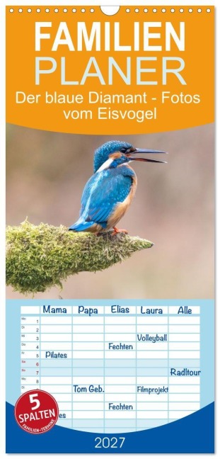 Familienplaner 2027 - Der blaue Diamant - Fotos vom Eisvogel mit 5 Spalten (Wandkalender, 21 x 45 cm) CALVENDO - Ellenlichtenheldt