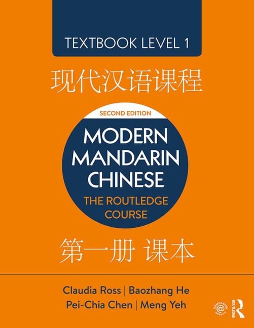 Modern Mandarin Chinese - Claudia Ross, Pei-Chia Chen, Baozhang He, Meng Yeh