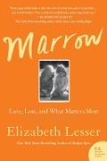 Cover-Bild zum Titel 'Marrow' von 'Elizabeth Lesser'
