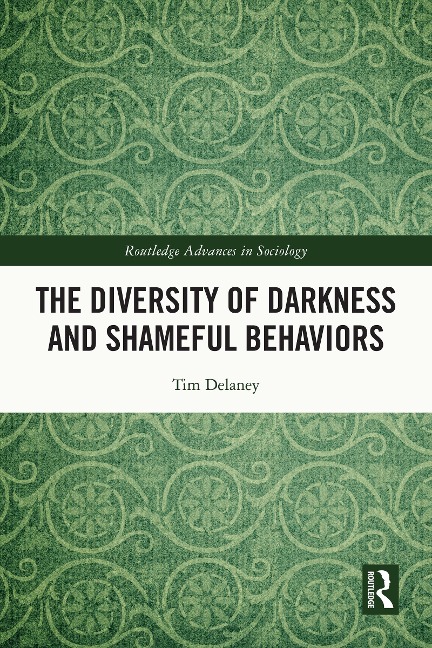 The Diversity of Darkness and Shameful Behaviors - Tim Delaney