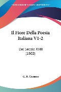 Il Fiore Della Poesia Italiana V1-2 - G. B. Cassano