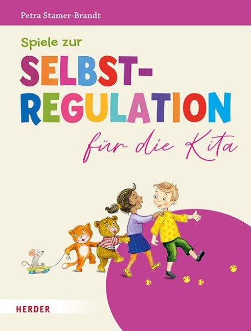 Spiele zur Selbstregulation für die Kita - Petra Stamer-Brandt