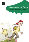 Cover-Bild zum Titel 'La Camiseta de Óscar' von 'César Fernández García'