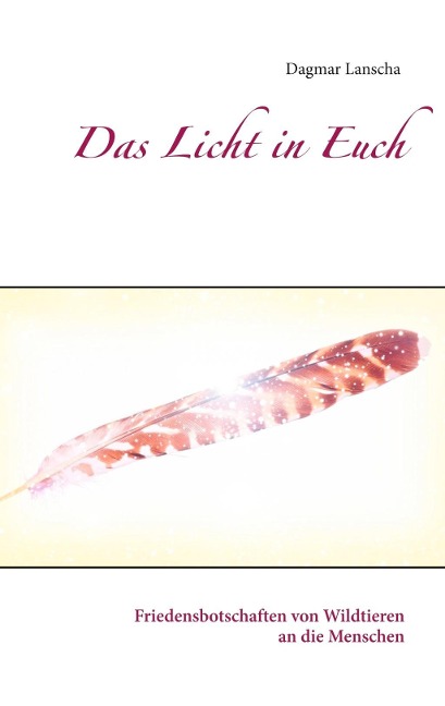 Das Licht in Euch - Dagmar Lanscha