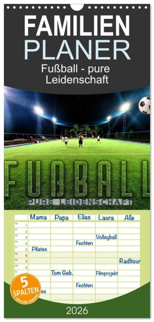Familienplaner 2026 - Fußball - pure Leidenschaft mit 5 Spalten (Wandkalender, 21 x 45 cm) CALVENDO - Renate Utz
