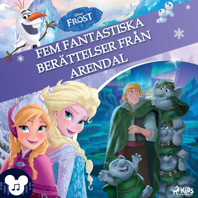 Frost ¿ Fem fantastiska berättelser från Arendal ¿ Med ljud och musik! - Disney