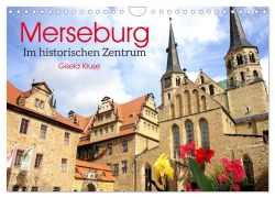 Cover-Bild zum Titel 'Merseburg - Im historischen Zentrum (Wandkalender 2026 DIN A4 quer), CALVENDO Monatskalender' von 'Gisela Kruse'