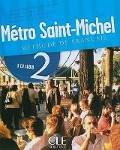 Cover-Bild zum Titel 'Metro Saint-Michel: Methode de Francais 2' von 'Annie Monnerie-Goarin, Sylvie Schmitt, Stephanie Saintenoy'