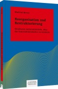 Cover-Bild zum Titel 'Reorganisation und Restrukturierung' von 'Winfried Berner'