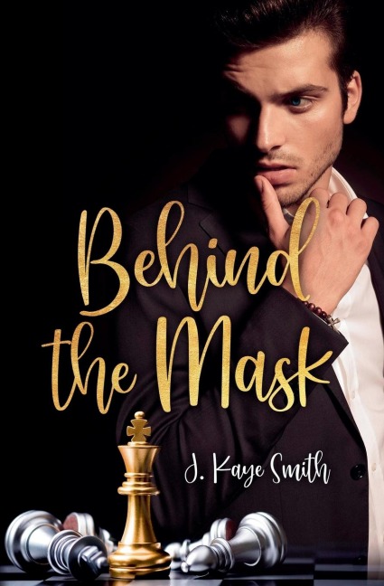 Behind the Mask - J. Kaye Smith