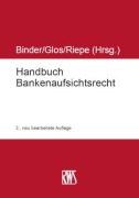 Cover-Bild zum Titel 'Handbuch Bankenaufsichtsrecht' von 'Alexander Glos, Jan Riepe'
