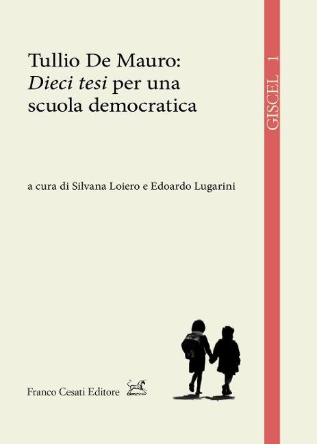 Tullio de Mauro: «Dieci tesi» per una scuola democratica - 