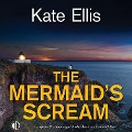 Cover-Bild zum Titel 'The Mermaid's Scream' von 'Kate Ellis'