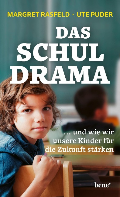 Das Schul-Drama - Margret Rasfeld, Ute Puder