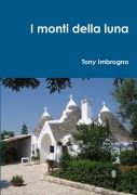 I monti della luna - Tony Imbrogno