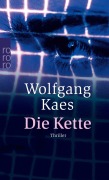 Cover-Bild zum Titel 'Die Kette' von 'Wolfgang Kaes'