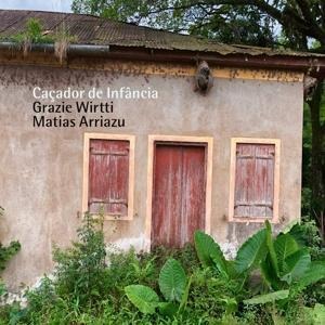 Cacador de Infancia - Grazie/Arriazu Wirtti