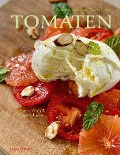 Cover-Bild zum Titel 'Rezepte aus dem Garten der Tomaten' von 'Ingo Schauser, Henrik Vilain'