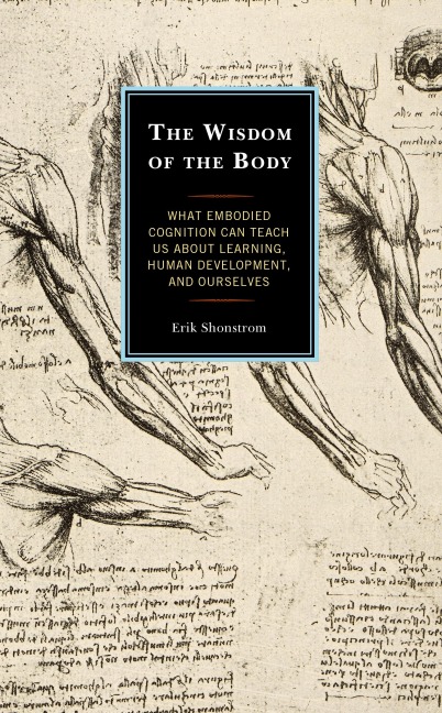 The Wisdom of the Body - Erik Shonstrom
