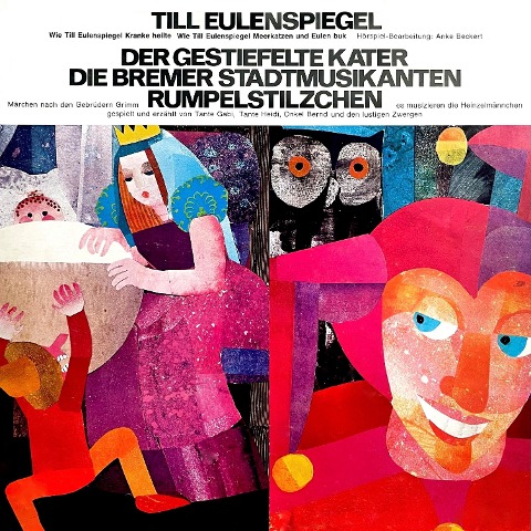 Anke Beckert, Gebrüder Grimm - Till Eulenspiegel / Der gestiefelte Kater / Die Bremer Stadtmusikanten / Rumpelstilzchen - Anke Beckert, Gebrüder Grimm