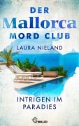 Cover-Bild zum Titel 'Der Mallorca Mord Club - Intrigen im Paradies' von 'Laura Nieland'