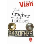 Cover-Bild zum Titel 'J' irai cracher sur vos tombes' von 'Boris Vian'