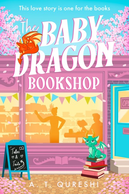 The Baby Dragon Bookshop - A. T. Qureshi