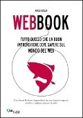 Cover-Bild zum Titel 'Webbook. Tutto quello che un buon imprenditore deve sapere sul mondo del web' von 'Angelo Lella'