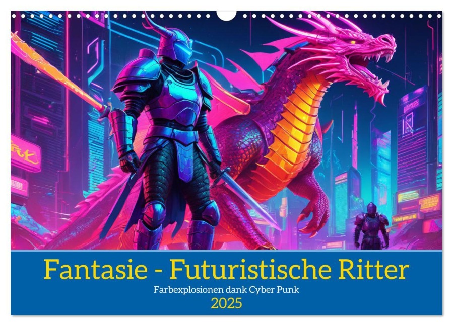 Fantasie - Futuristische Ritter (Wandkalender 2025 DIN A3 quer), CALVENDO Monatskalender - Claudia Kleemann