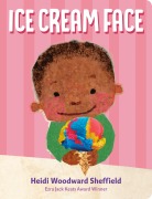 Cover-Bild zum Titel 'Ice Cream Face' von 'Heidi Woodward Sheffield'