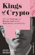 Cover-Bild zum Titel 'Kings of Crypto' von 'Jeff John Roberts'