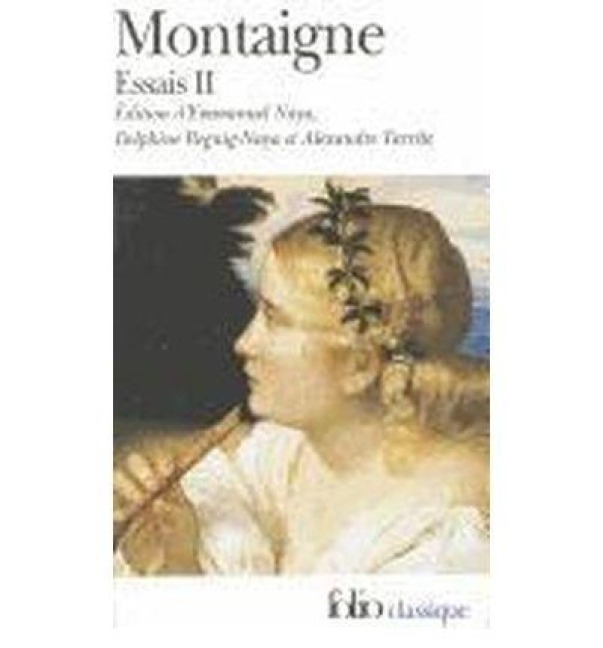 Les essais - II - Michel de Montaigne