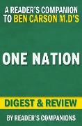 One Nation: What We Can All Do to Save America's Future By Ben Carson M.D. and Candy Carson | Digest & Review - Reader's Companions