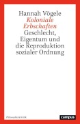 Cover-Bild zum Titel 'Koloniale Erbschaften' von 'Hannah Vögele'